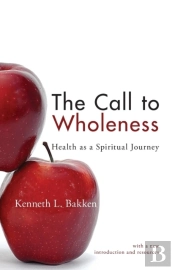 The Call To Wholeness