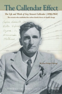 Bertrand.pt - The Callendar Effect Â€“ The Life And Work Of Guy Stewart Callendar (1898â€“1964) Who Established The Carbon Dioxide Theory Of