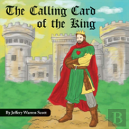 The Calling Card Of The King