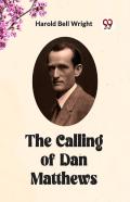 The Calling Of Dan Matthews