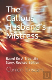 The Callous Husband'S Mistress