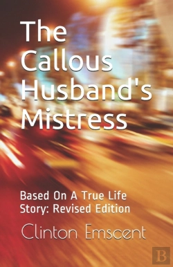 Bertrand.pt - The Callous Husband'S Mistress