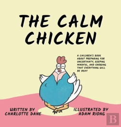 Bertrand.pt - The Calm Chicken: A Children'S Book Abou