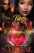 The Calm To A Savage'S Heart