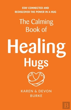 Bertrand.pt - The Calming Book Of Healing Hugs