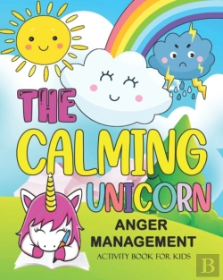 Bertrand.pt - The Calming Unicorn Anger Management Activity Book For Kids