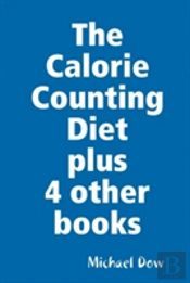 The Calorie Counting Diet Plus 4 Other Books