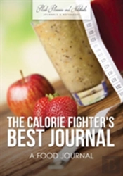 The Calorie Fighter'S Best Journal