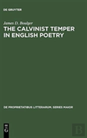 The Calvinist Temper In English Poetry