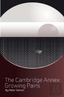The Cambridge Annex - Growing Pains