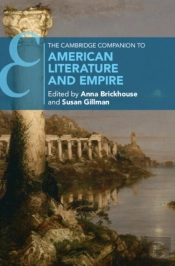 The Cambridge Companion To American Literature And Empire