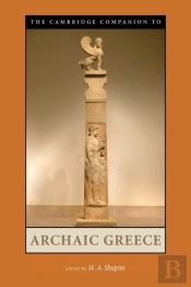The Cambridge Companion To Archaic Greece