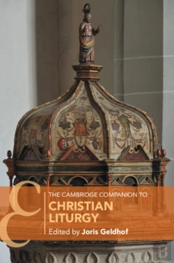 Bertrand.pt - The Cambridge Companion To Christian Liturgy