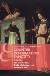 The Cambridge Companion To Counter-Reformation Sanctity
