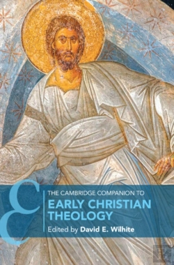 Bertrand.pt - The Cambridge Companion To Early Christian Theology