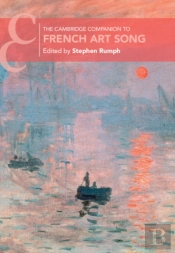 The Cambridge Companion To French Art Song