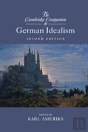 The Cambridge Companion To German Idealism