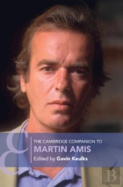 The Cambridge Companion To Martin Amis