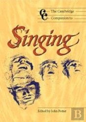 The Cambridge Companion To Singing