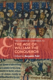 The Cambridge Companion To The Age Of William The Conqueror
