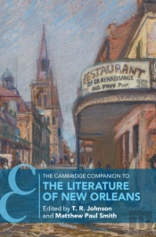 The Cambridge Companion To The Literature Of New Orleans