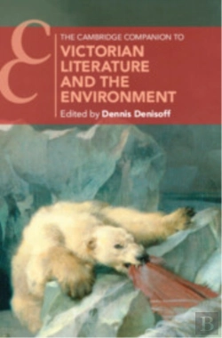 Bertrand.pt - The Cambridge Companion To Victorian Literature And The Environment