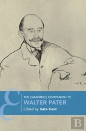 The Cambridge Companion To Walter Pater