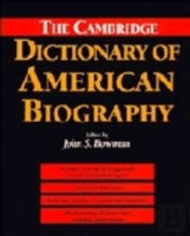 The Cambridge Dictionary Of American Biography