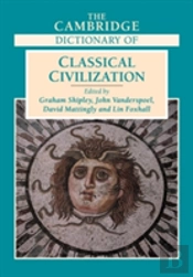 The Cambridge Dictionary Of Classical Civilization