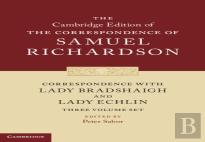 The Cambridge Edition Of The Correspondence Of Samuel Richardson