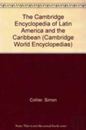 The Cambridge Encyclopedia Of Latin America And The Caribbean