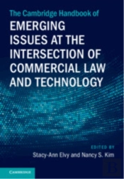 The Cambridge Handbook Of Emerging Issues At The Intersection Of Commercial Law And Technology