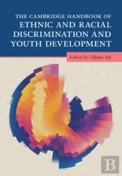 The Cambridge Handbook Of Ethnic And Racial Discrimination And Youth Development