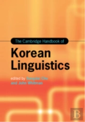 The Cambridge Handbook Of Korean Linguistics