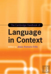 The Cambridge Handbook Of Language In Context