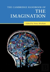 The Cambridge Handbook Of The Imagination