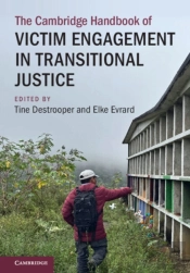 The Cambridge Handbook Of Victim Engagement In Transitional Justice