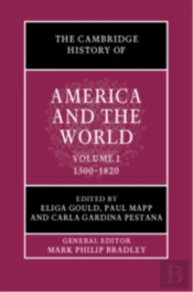 The Cambridge History Of America And The World: Volume 1, 1500â€“1820