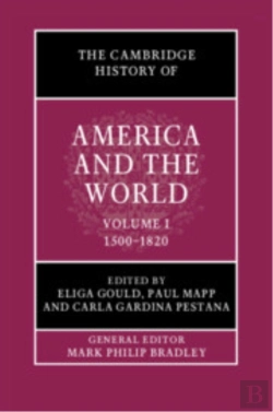 Bertrand.pt - The Cambridge History Of America And The World: Volume 1, 1500â€“1820
