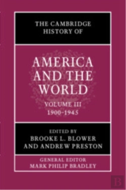 Bertrand.pt - The Cambridge History Of America And The World: Volume 3, 1900â€“1945