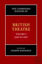 The Cambridge History Of British Theatre