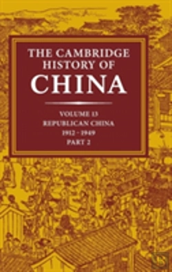 Bertrand.pt - The Cambridge History Of China: Volume 13, Republican China 1912â€“1949, Part 2