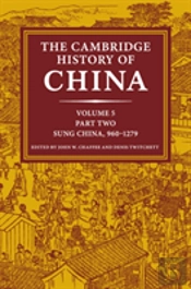 The Cambridge History Of China: Volume 5, Sung China, 960â€“1279 Ad, Part 2