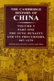 The Cambridge History Of China: Volume 5, The Sung Dynasty And Its Precursors, 907â€“1279, Part 1