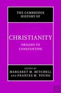 Bertrand.pt - The Cambridge History Of Christianity: Volume 1, Origins To Constantine