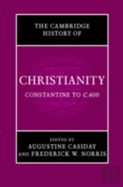 The Cambridge History Of Christianity: Volume 2, Constantine To C.600