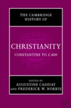 Bertrand.pt - The Cambridge History Of Christianity: Volume 2, Constantine To C.600