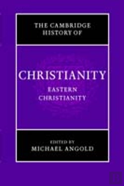 Bertrand.pt - The Cambridge History Of Christianity: Volume 5, Eastern Christianity