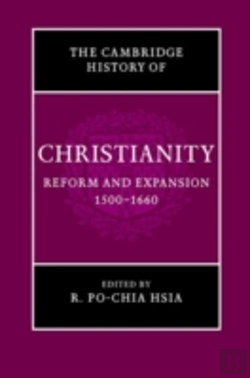 Bertrand.pt - The Cambridge History Of Christianity: Volume 6, Reform And Expansion 1500â€“1660