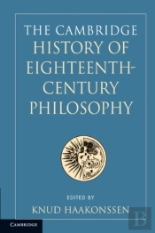The Cambridge History Of Eighteenth-Century Philosophy 2 Volume Paperback Boxed Set